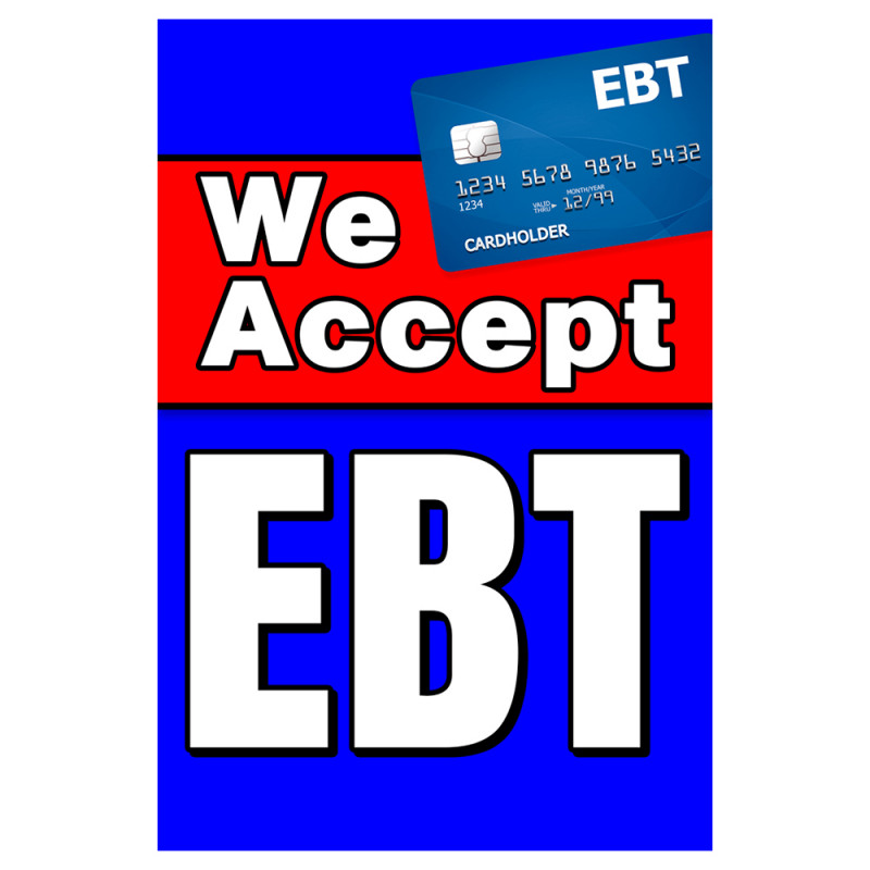 We Accept EBT Economy AFrame Sign 24" Wide by 36" Tall (Made in The
