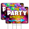 Vista Products The Party is This Way 2 Pack Yard Sign 16" x 24" - Double-Sided Print, with Metal Stakes 841098169121