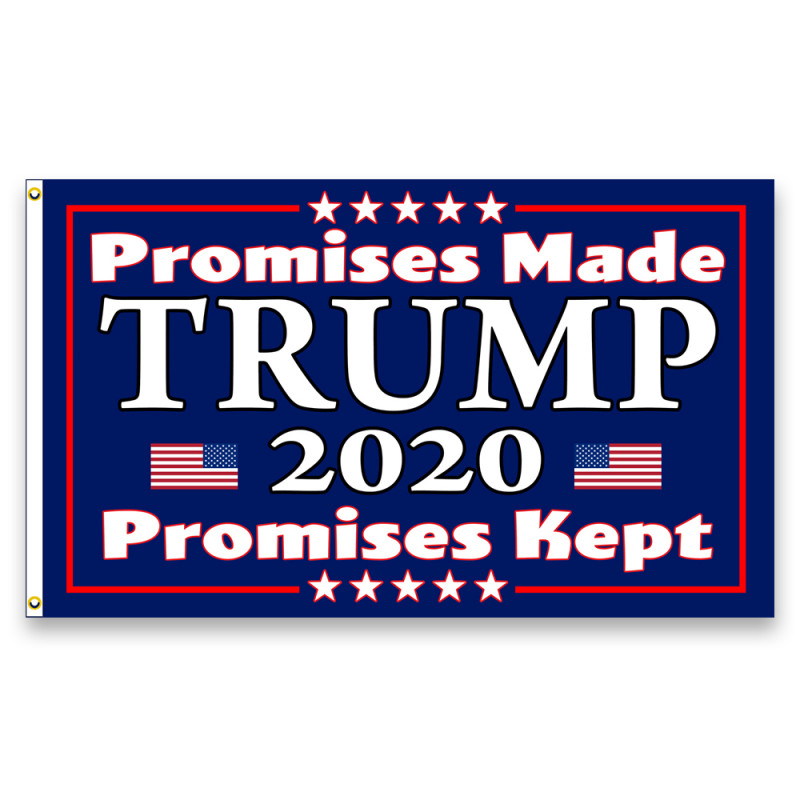 VF Display Trump 2020 Promises Made Promises Kept Premium 3x5 Polyester Flag