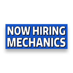 NOW HIRING MECHANICS Vinyl Banner with Optional Sizes (Made in the USA)