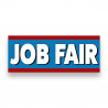 JOB FAIR Vinyl Banner with Optional Sizes (Made in the USA)