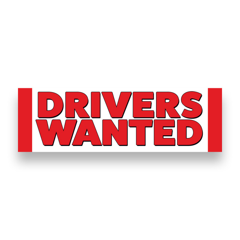 Drivers Wanted Vinyl Banner Feet Wide by Feet Tall