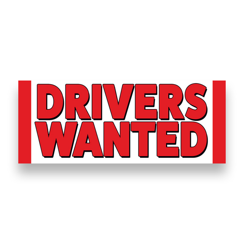 DRIVERS WANTED Vinyl Banner with Optional Sizes (Made in the USA)
