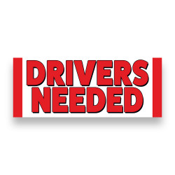 DRIVERS NEEDED Vinyl Banner with Optional Sizes (Made in the USA)