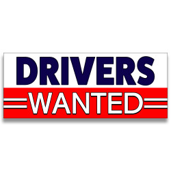 Drivers Wanted Vinyl Banner...