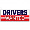 Drivers Wanted Vinyl Banner with Optional Sizes (Made in the USA)