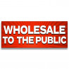 Wholesale to the Public Vinyl Banner with Optional Sizes (Made in the USA)