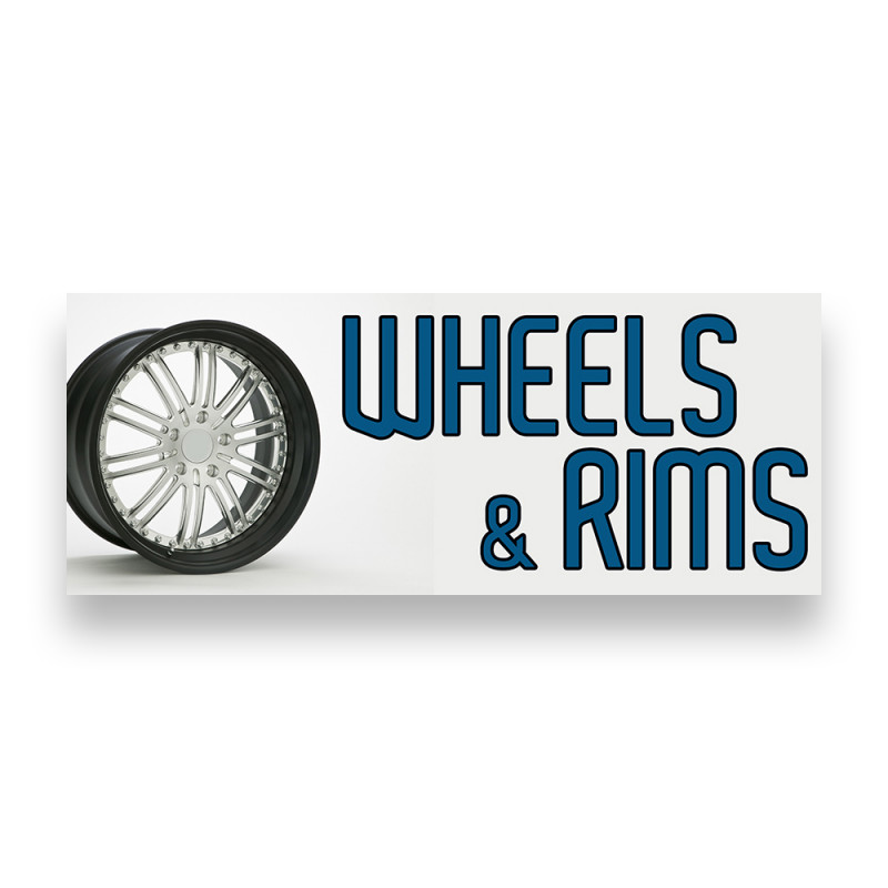 WHEELS & RIMS Vinyl Banner with Optional Sizes (Made in the USA)