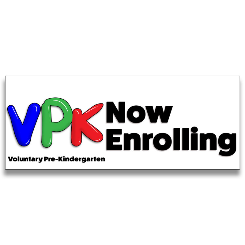 VPK Now Enrolling Vinyl Banner with Optional Sizes (Made in the USA)