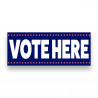 VOTE HERE Vinyl Banner with Optional Sizes (Made in the USA)