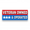 VETERAN OWNED & OPERATED Vinyl Banner with Optional Sizes (Made in the USA)