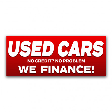 Used Cars we finance Vinyl Banner with Optional Sizes (Made in the USA)
