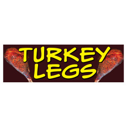 Turkey Legs Vinyl Banner...