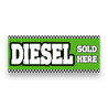 DIESEL SOLD HERE Vinyl Banner with Optional Sizes (Made in the USA)