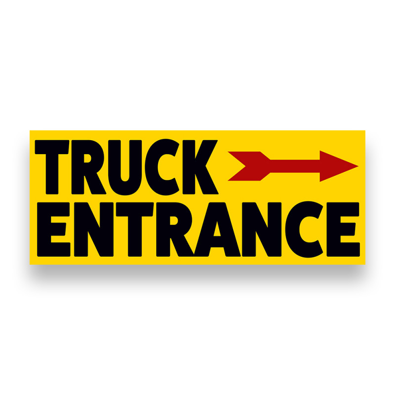 TRUCK ENTRANCE RIGHT Vinyl Banner with Optional Sizes (Made in the USA)