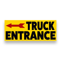 TRUCK ENTRANCE LEFT Vinyl Banner with Optional Sizes (Made in the USA)