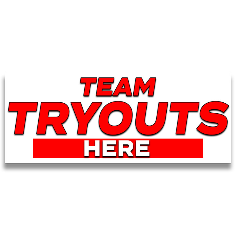 Team Tryouts Here Vinyl Banner with Optional Sizes (Made in the USA)