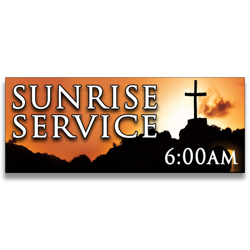 Sunrise Services 6:00am Vinyl Banner with Optional Sizes (Made in the USA)