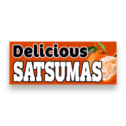 DELICIOUS SATSUMAS Vinyl Banner with Optional Sizes (Made in the USA)