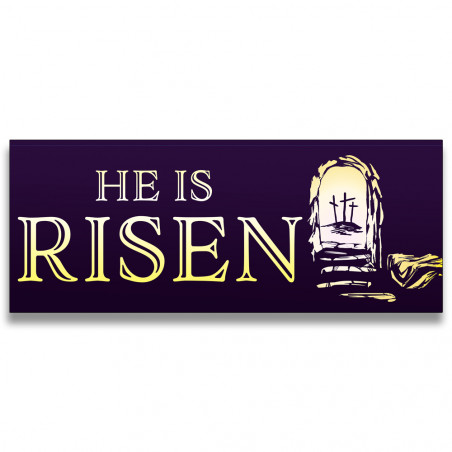 He is Risen Vinyl Banner with Optional Sizes (Made in the USA)