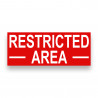 RESTRICTED AREA Vinyl Banner with Optional Sizes (Made in the USA)