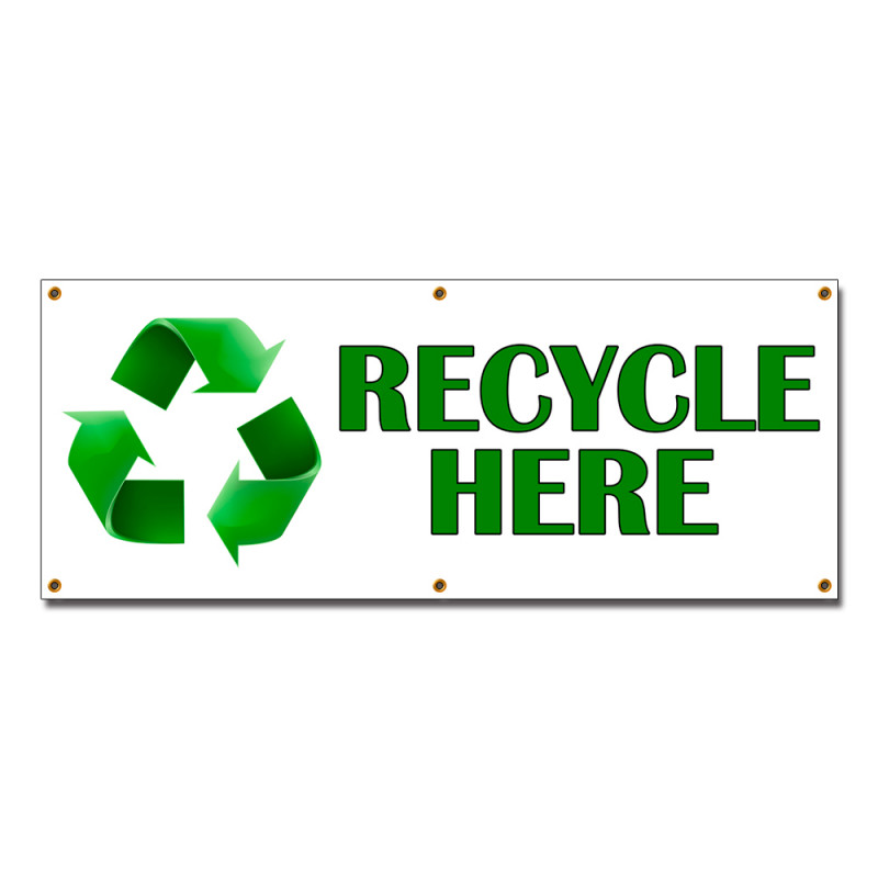 RECYCLE HERE Vinyl Banner with Optional Sizes (Made in the USA)