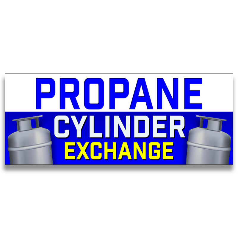 Propane Cylinder exchange Vinyl Banner with Optional Sizes (Made in the USA)