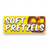 Soft Pretzels Vinyl Banner with Optional Sizes (Made in the USA)