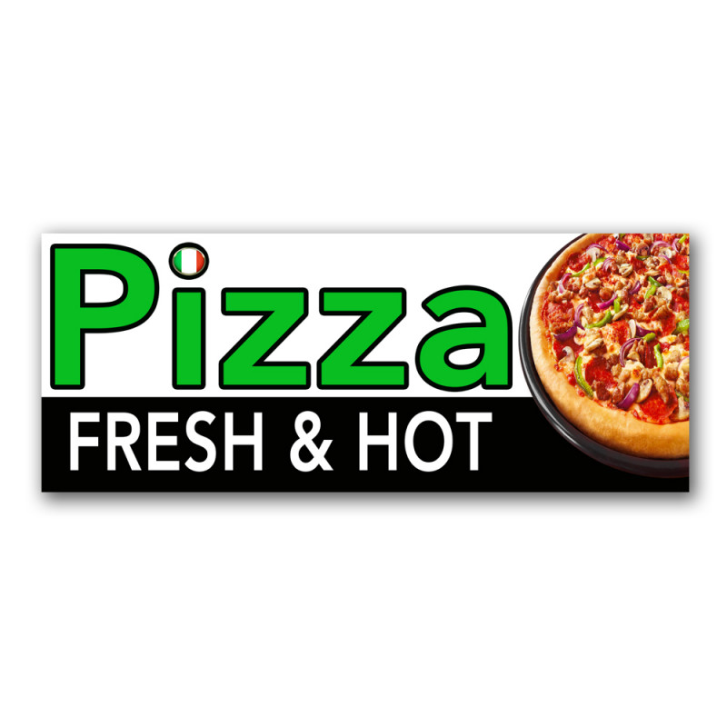 Fresh and Hot Pizza Vinyl Banner with Optional Sizes (Made in the USA)
