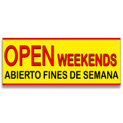 Open Weekends/ Abiertos Fines de semana Vinyl Banner with Optional Sizes (Made in the USA)