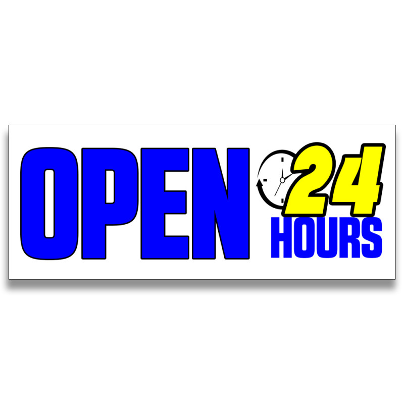 Open 24 hrs Vinyl Banner with Optional Sizes (Made in the USA)