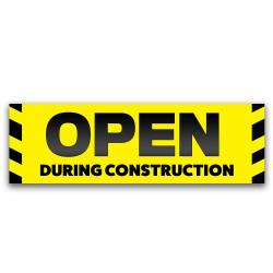 Open During Construction...