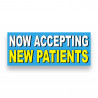 NOW ACCEPTING NEW PATIENTS Vinyl Banner with Optional Sizes (Made in the USA)
