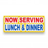 Now Serving Lunch & Dinner Vinyl Banner with Optional Sizes (Made in the USA)