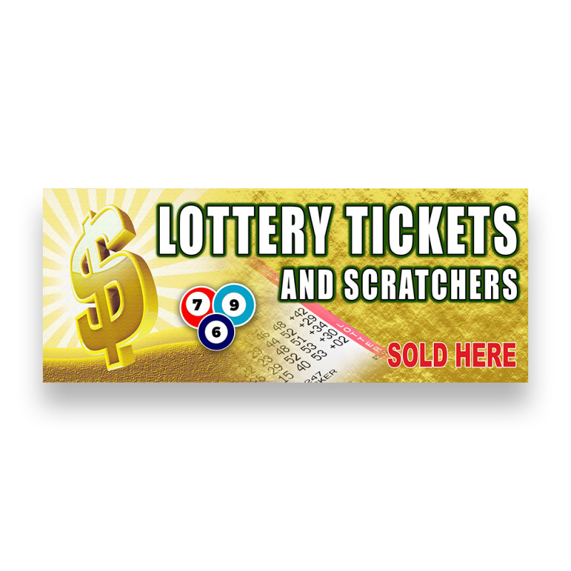 LOTTERY TICKETS AND SCRATCHERS Vinyl Banner with Optional Sizes (Made in the USA)