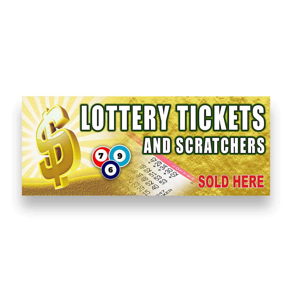 LOTTERY TICKETS AND SCRATCHERS Vinyl Banner with Optional Sizes (Made in the USA
