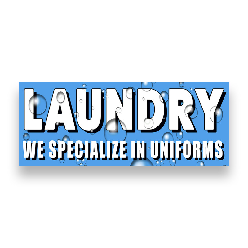 LAUNDRY WE SPECIALIZE IN UNIFORMS Vinyl Banner with Optional Sizes (Made in the USA)