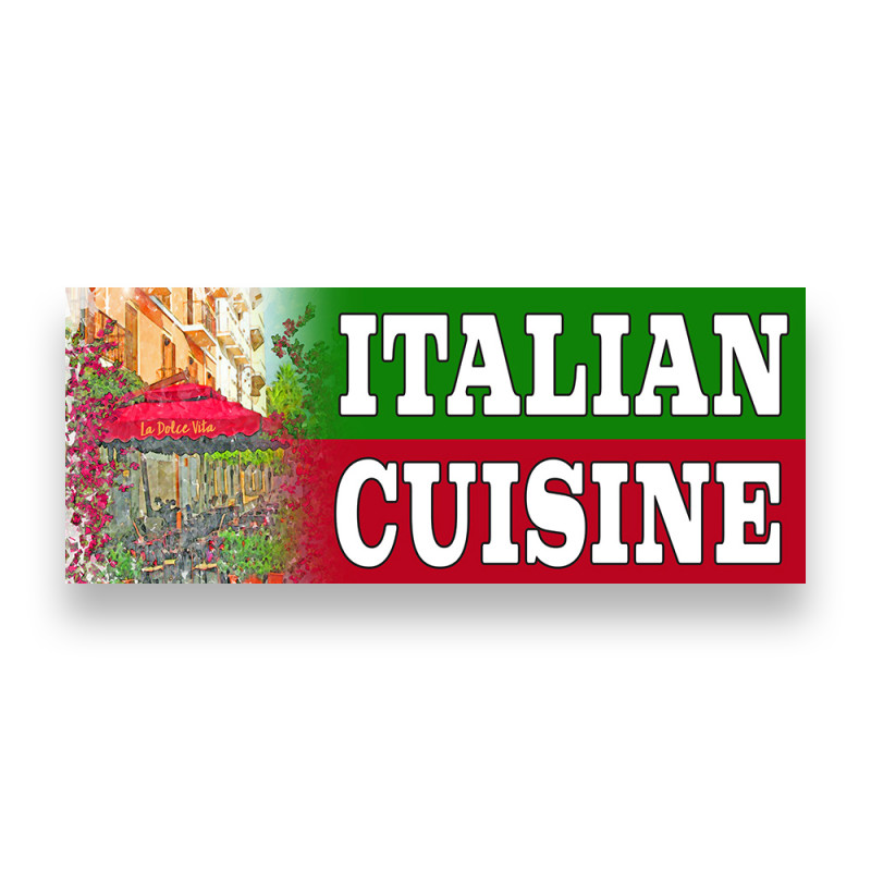 Italian Cuisine Vinyl Banner with Optional Sizes (Made in the USA)