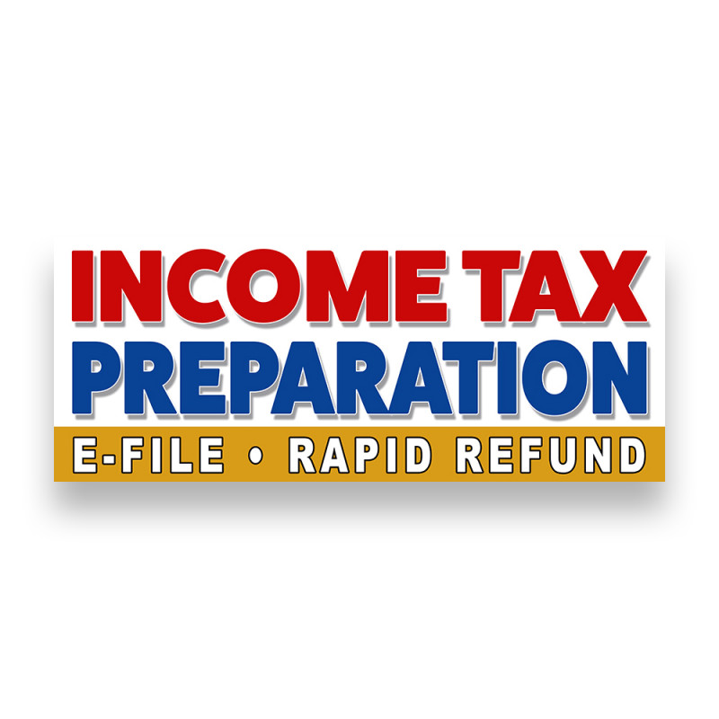 INCOME TAX PREPARATION Vinyl Banner with Optional Sizes (Made in the USA)