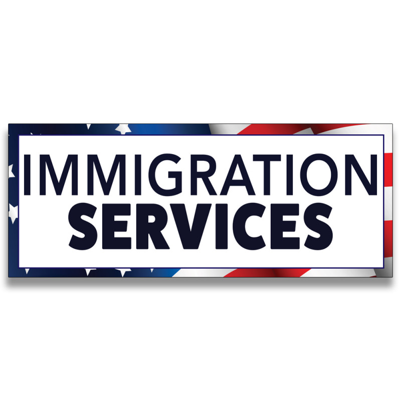 Immigration Services Vinyl Banner with Optional Sizes (Made in the USA)