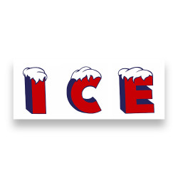 ICE Vinyl Banner with Optional Sizes (Made in the USA)