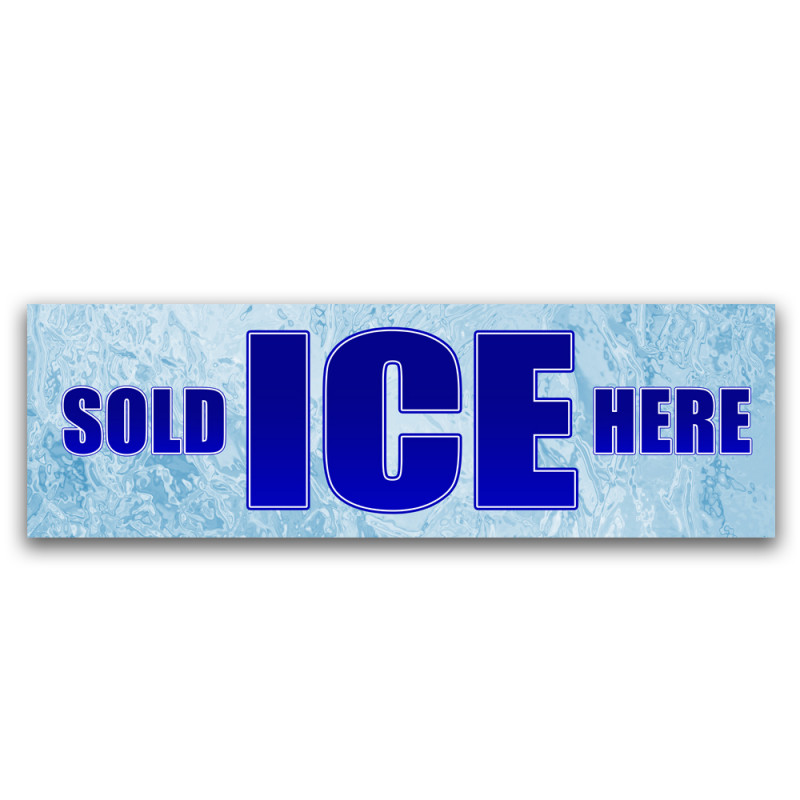 Ice Sold Here Vinyl Banner 5 Feet Wide by 2 Feet Tall