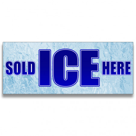 Ice Sold Here Vinyl Banner 5 Feet Wide by 2 Feet Tall