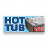 HOT TUB SALE Vinyl Banner with Optional Sizes (Made in the USA)