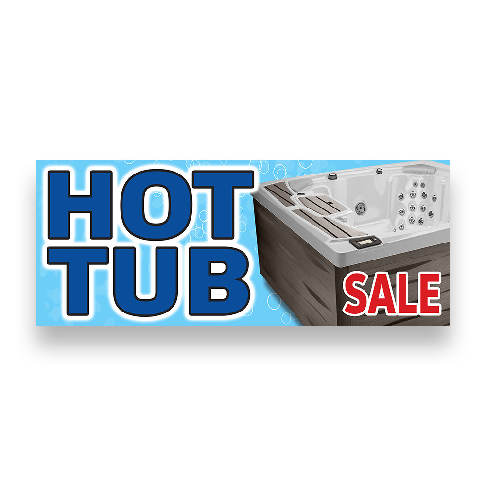 HOT TUB SALE Vinyl Banner with Optional Sizes (Made in the USA)