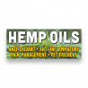 HEMP OILS Vinyl Banner with Optional Sizes (Made in the USA)