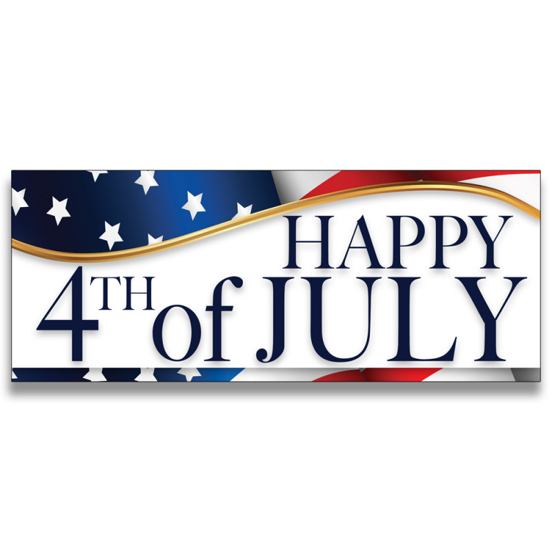 Happy 4th of July Vinyl Banner with Optional Sizes (Made in the USA)