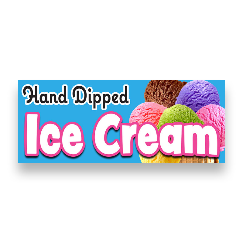 HAND DIPPED ICE CREAM Vinyl Banner with Optional Sizes (Made in the USA)