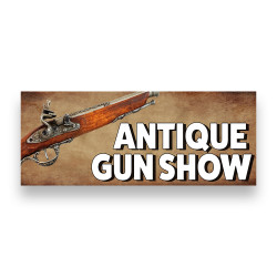 ANTIQUE GUN SHOW Vinyl Banner with Optional Sizes (Made in the USA)