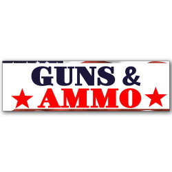 Guns and Ammo Vinyl Banner...